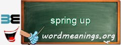 WordMeaning blackboard for spring up